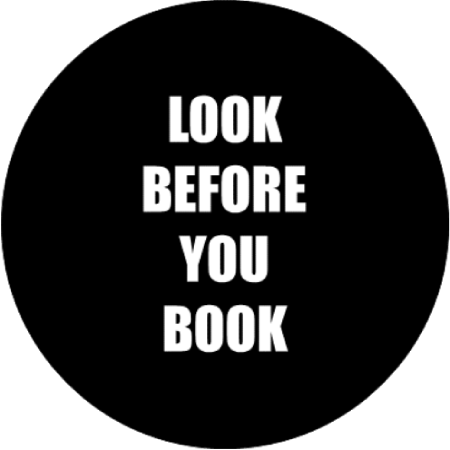 LOOK BEFORE YOU BOOK